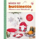 Buch "Nähen mit buttinette - Willkommen in unserer Weihnachtswelt!"