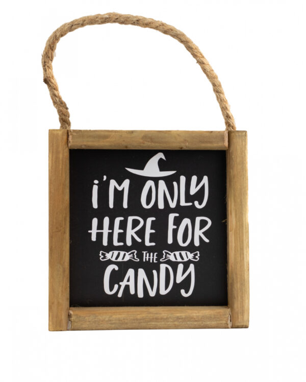 „I´m only here for the Candy“ Halloween Wandbild 15cm ?