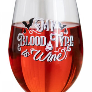 My blood Type is Wine Weinglas kaufen