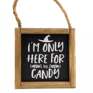 „I´m only here for the Candy“ Halloween Wandbild 15cm ?